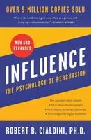 Influence, new and expanded: The psychology of persuasion